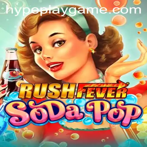 RushFeverSodaPop: A New Wave in Gaming Entertainment